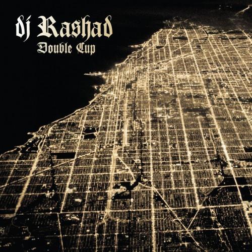 Dj-rashad-double-cup-new-vinyl