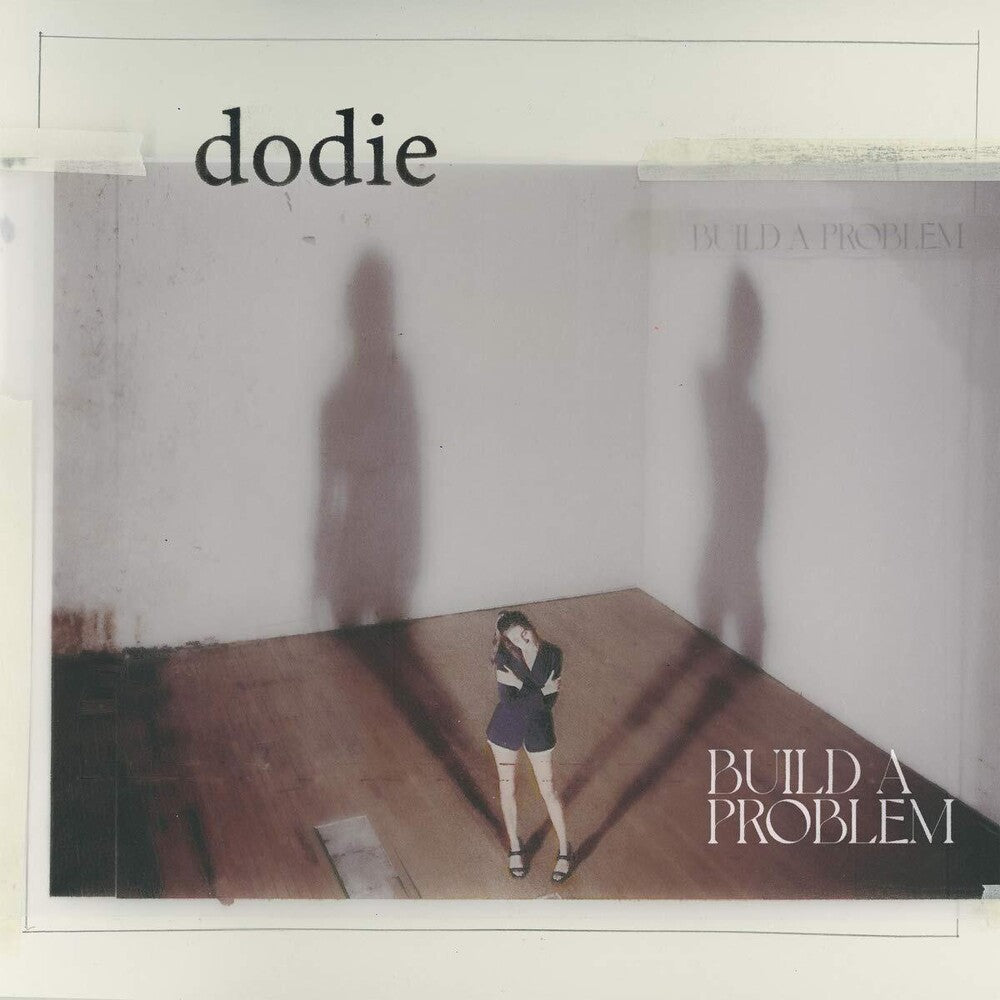 Dodie - Build a Problem (New Vinyl)