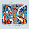 Dorian Concept - What We Do For Others (New Vinyl)