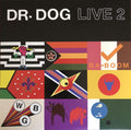 Dr. Dog - Live 2 (New Vinyl)