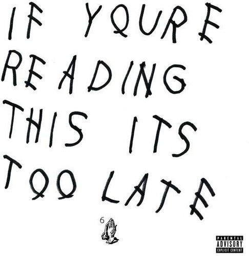 Drake-if-you-re-reading-this-it-s-too-late-new-cd