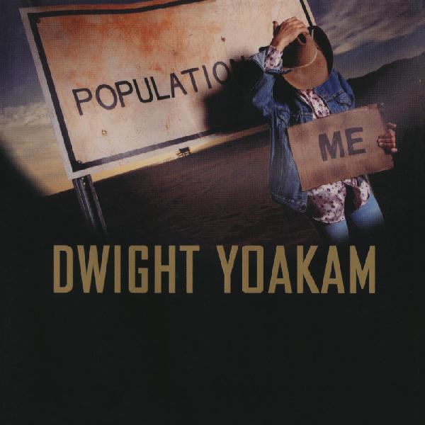 Dwight Yoakam - Population: Me (OCEAN BLUE VINYL)