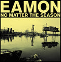 Eamon - No Matter The Season (New CD)