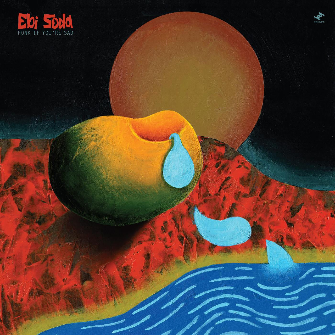 Ebi Soda - Honk If You're Sad (New Vinyl)