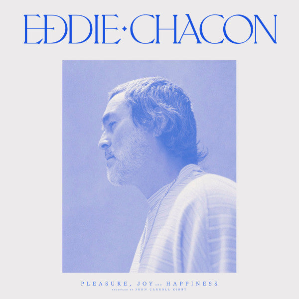 Eddie Chacon - Pleasure, Joy and Hapiness (New CD)