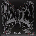 Electric Wizard - Time To Die (2LP) (New Vinyl)