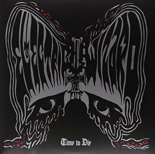 Electric Wizard - Time To Die (2LP) (New Vinyl)