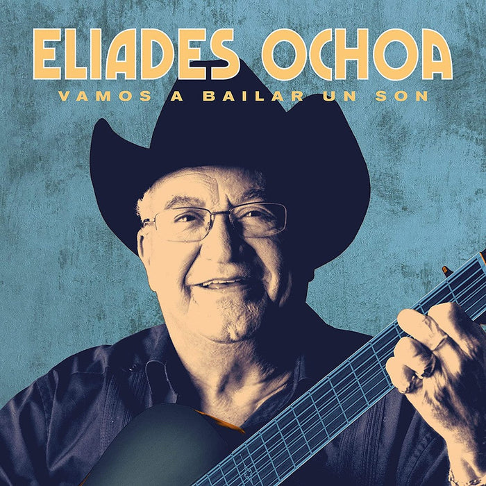 Eliades Ochoa - Vamos a Bailar Un Son (New Vinyl)