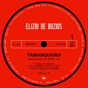 Elizio De Buzios - Tamanqueiro (7") (New Vinyl)
