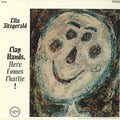 Ella Fitzgerald - Clap Hands, Here Comes Charlie! (200G 45RPM Vinyl 2LP)(New Vinyl)