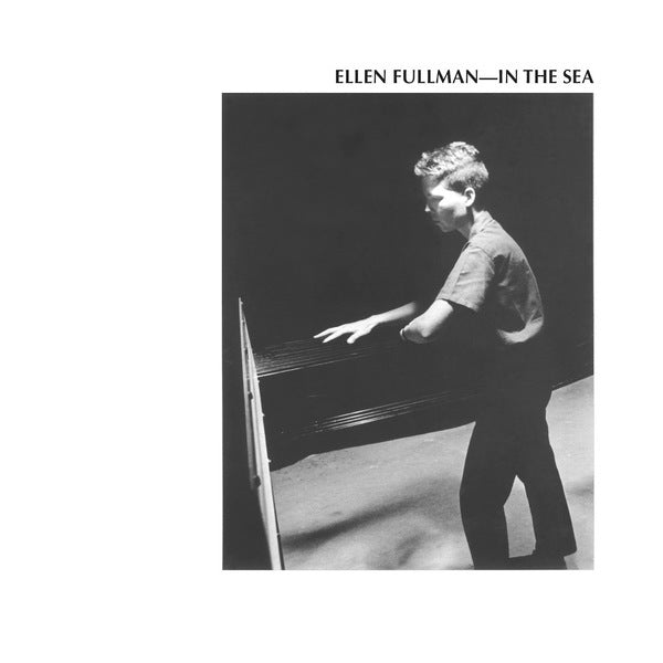 Ellen-fullman-in-the-sea-new-vinyl