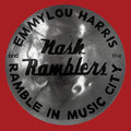 Emmylou Harris & The Nash Ramblers - Ramble In Music City: The Lost Concert (New CD)