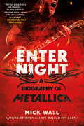 Enter Night - A Biography of Metallica (New Book)