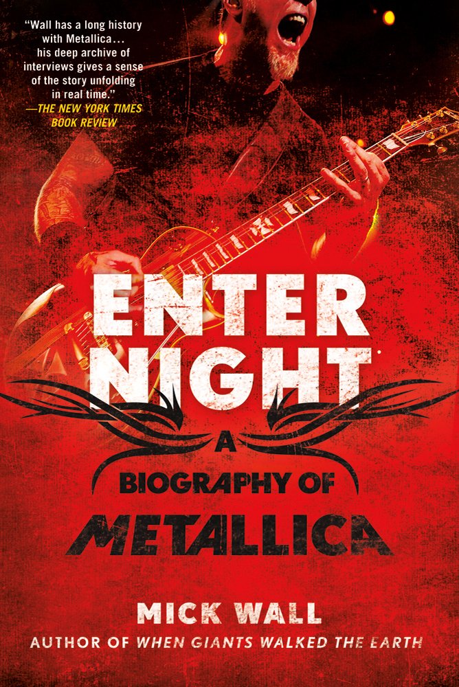 Enter Night - A Biography of Metallica (New Book)