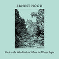 Ernest Hood - Back To The Woodlands & Where The Woods Begin (New CD)