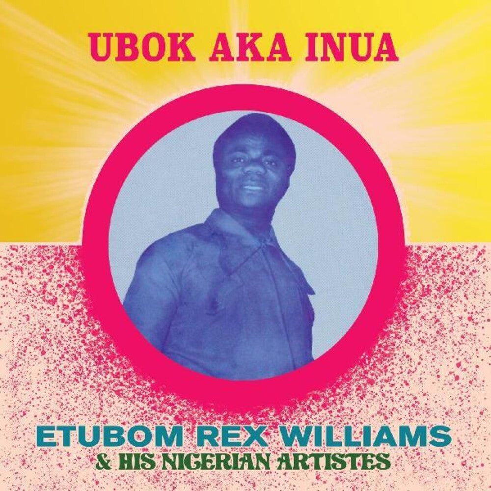 Etubom Rex Williams & His Nigerian Artistes – Ubok Aka Inua (New Vinyl)