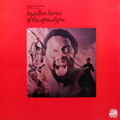 Eugene McDaniels - Headless Heroes Of The Apocalypse (New Vinyl)