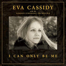 Eva Cassidy - I Can Only Be Me (W/ London Symphony Orchestra) (Deluxe 180g/2LP/45rpm) (New Vinyl)