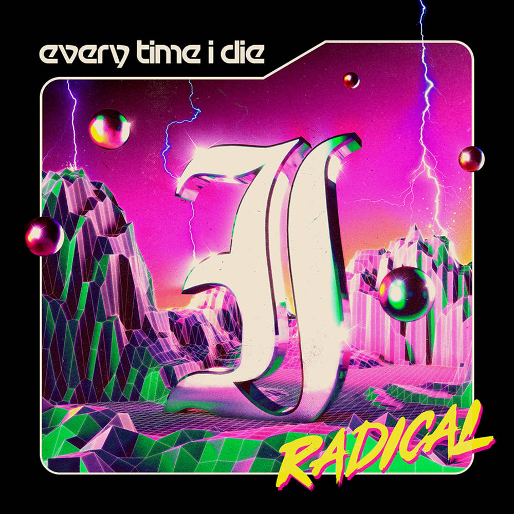 Every Time I Die - Radical (New CD)