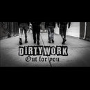Dirty Work - Out For You (New Vinyl)