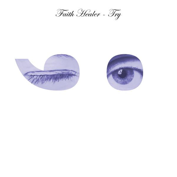 Faith-healer-try-;-new-vinyl
