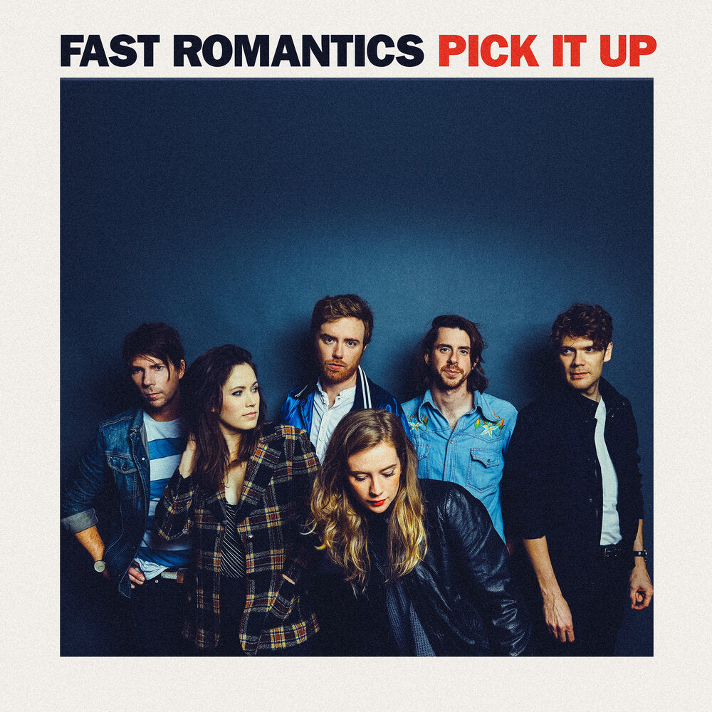 Fast Romantics - Pick It Up (New Vinyl)