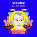 Fatboy Slim - Back To Mine (Mix/Compilation) (New CD)