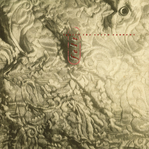 Felt-ignite-the-seven-cannons-vinyl