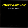 Finesse & Showbiz - Where You At 7"