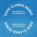 Fontaines D.C. - Televised Mind (Dave Clark Remix) (12") (New Vinyl)