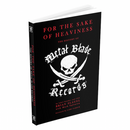 For the Sake of Heaviness: The History of Metal Blade Records (New Book)
