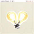 Fucked-up-david-comes-to-life-new-cd
