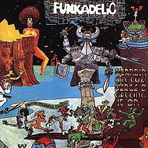 Funkadelic-standing-on-the-verge-of-getting-it-on-new-cd