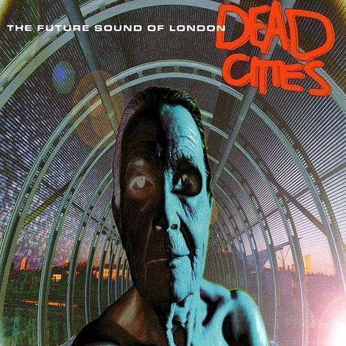 Future Sound Of London - Dead Cities (2Lp) (New Vinyl)