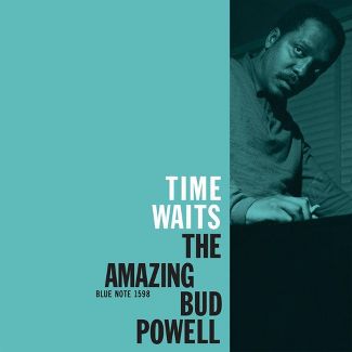 Bud Powell - Time Waits: The Amazing Bud Powell (Blue Note Classic Vinyl Series) (New Vinyl)