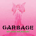 Garbage - No Gods No Masters (New CD)