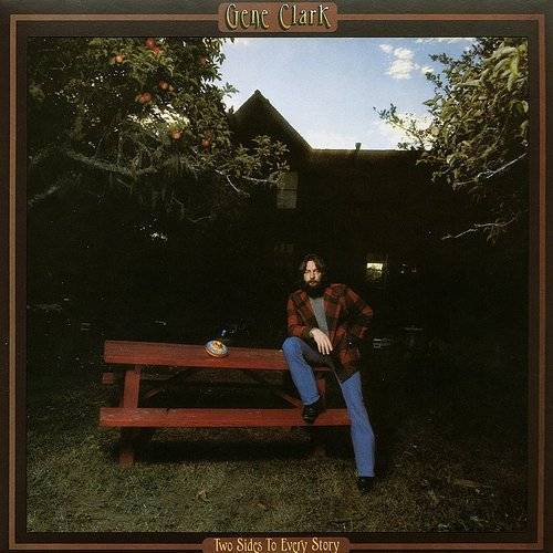 Gene Clark - Two Sides To Every Story (New CD)