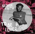 George-faith-to-be-a-lover-new-vinyl