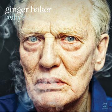 Ginger Baker - Why? (New CD)