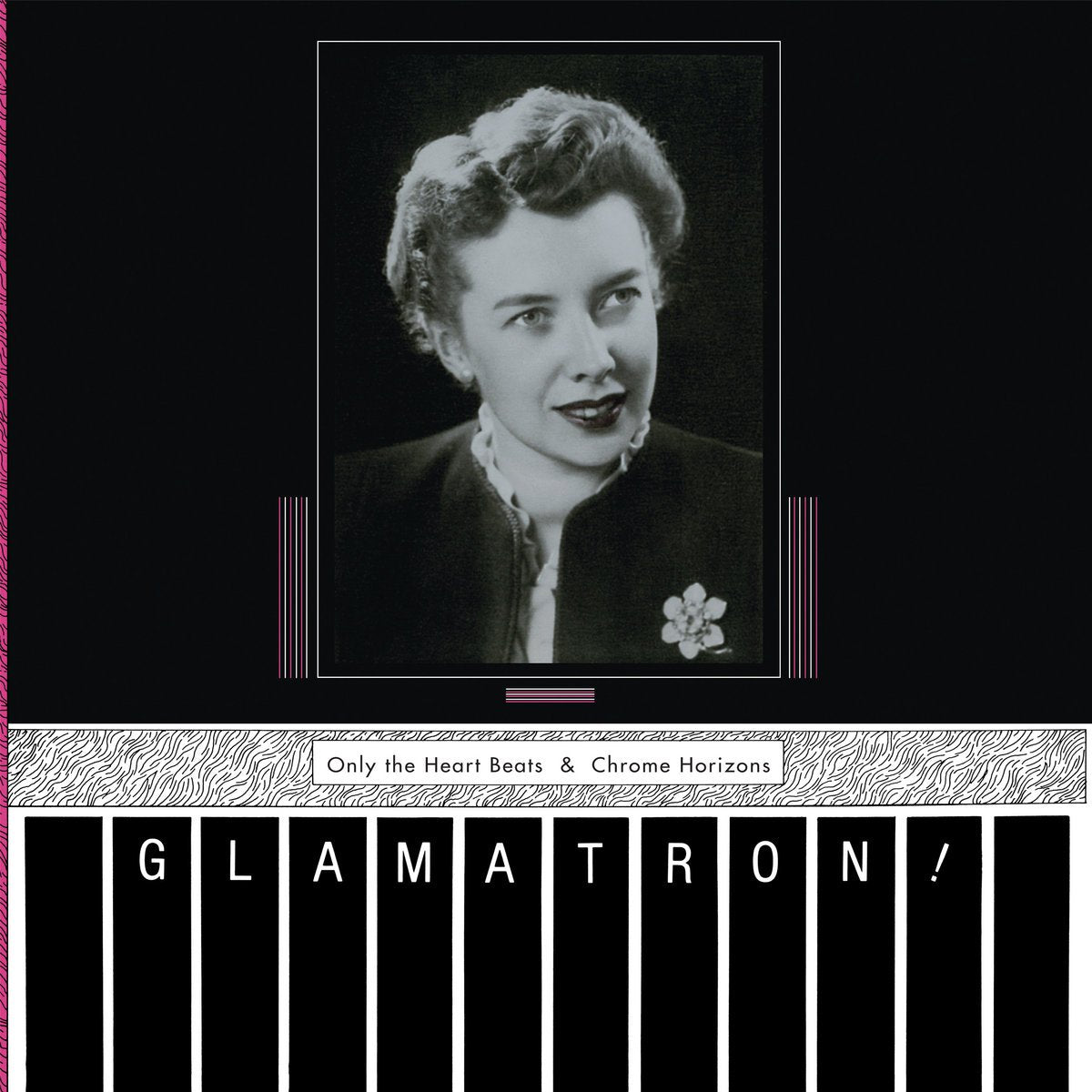 Glamatron-only-the-heart-beats-chrome-new-vinyl