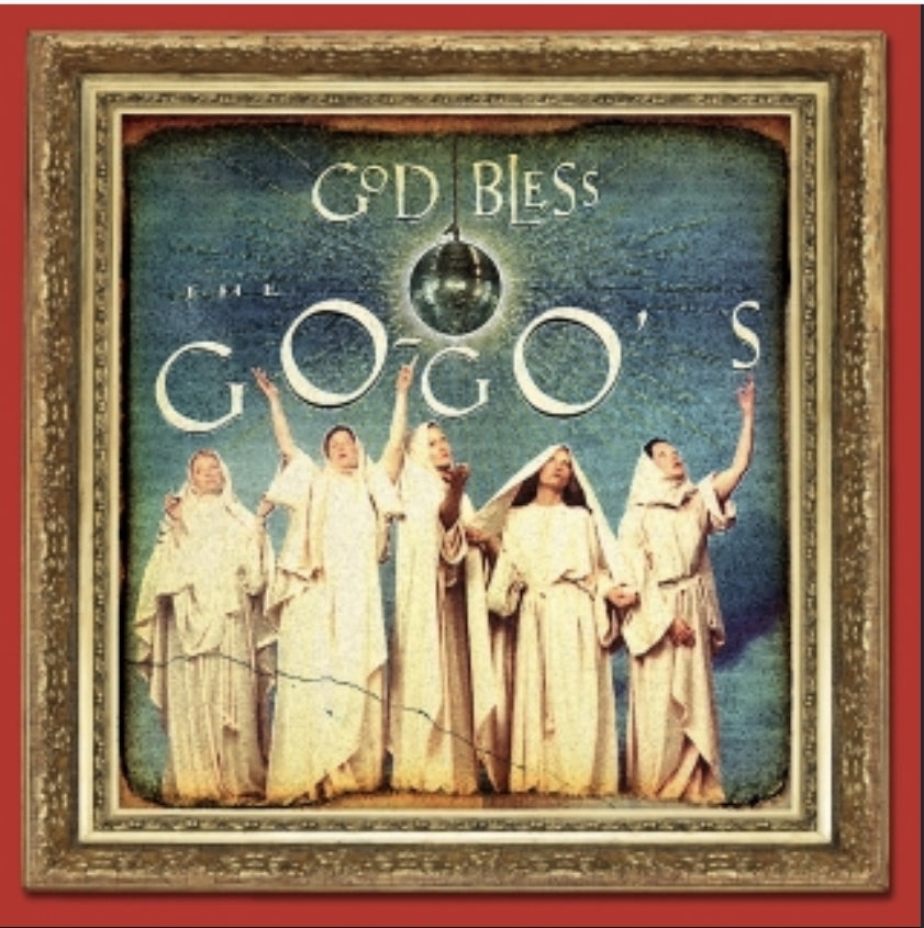 Go-Go's - God Bless the Go-Go's (Anniversary Edition) (New CD)