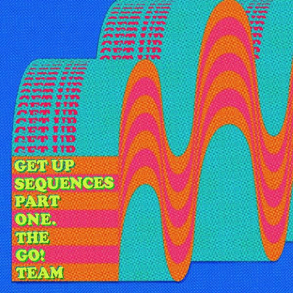 Go! Team - Get Up Sequences Part One (New CD)