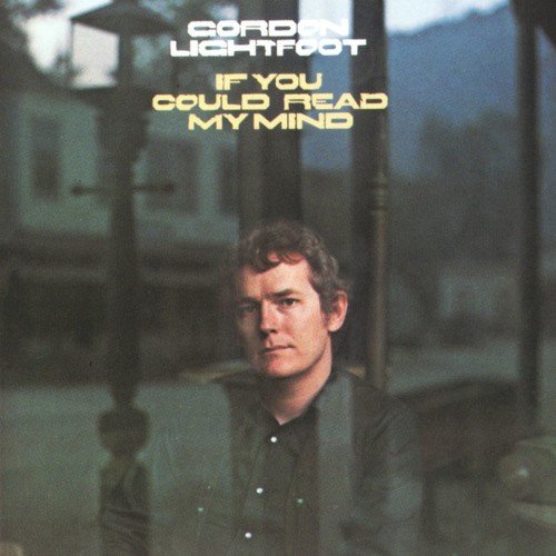 Gordon-lightfoot-if-you-could-read-my-mind-new-cd