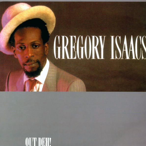 Gregory Isaacs - Out Deh! (New Vinyl)