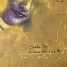 Guided-by-voices-surrender-your-poppy-field-new-vinyl