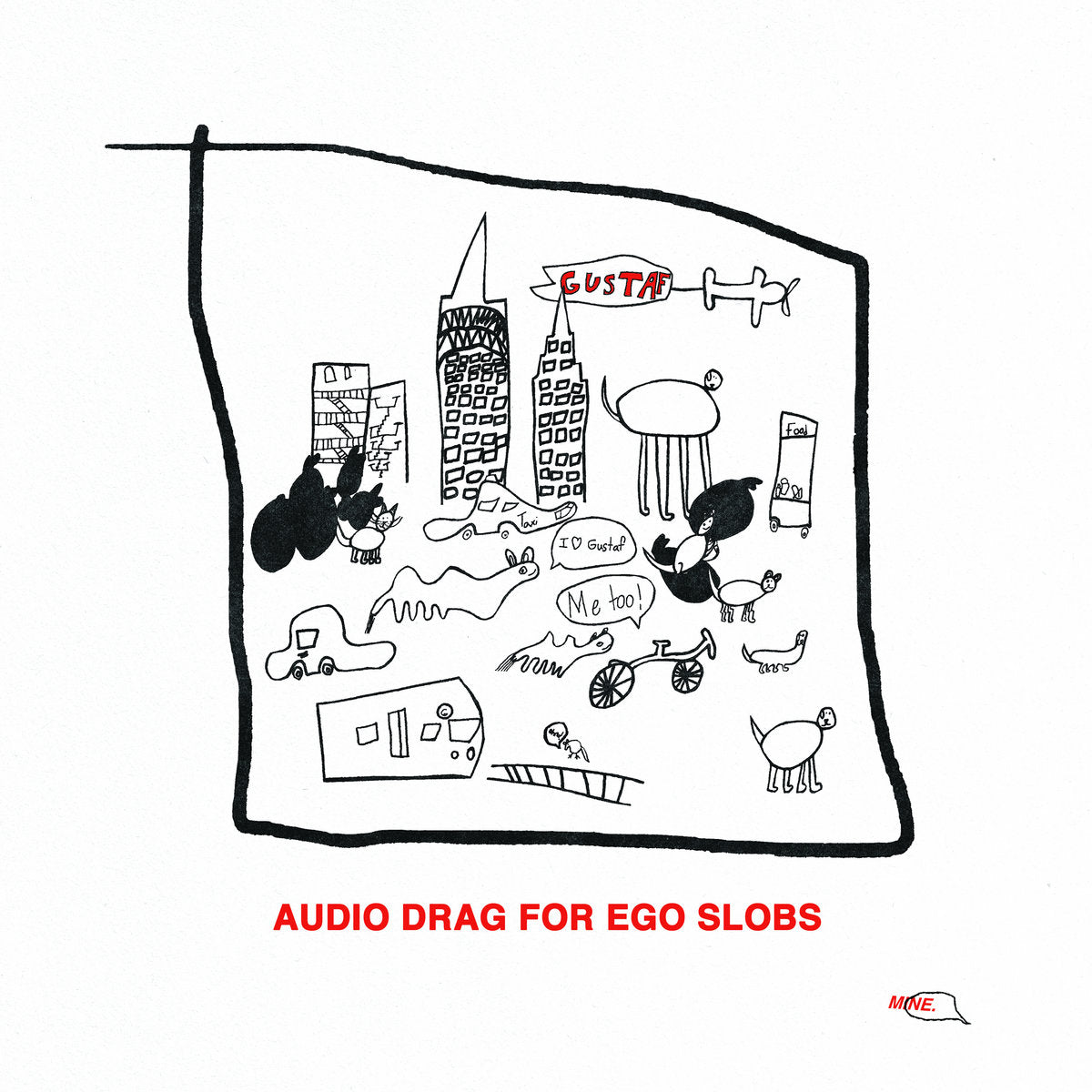 Gustaf - Audio Drag For Ego Slobs  (New Vinyl)