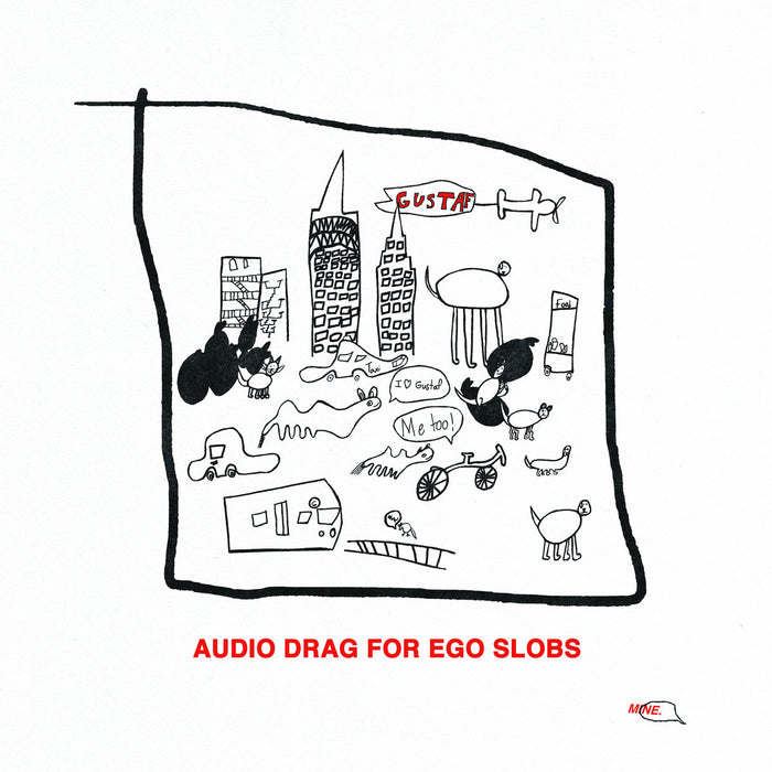 Gustaf - Audio Drag For Ego Slobs  (New Vinyl)