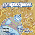 Gym Class Heroes - As Cruel As School Children (Ltd Silver) (New Vinyl)