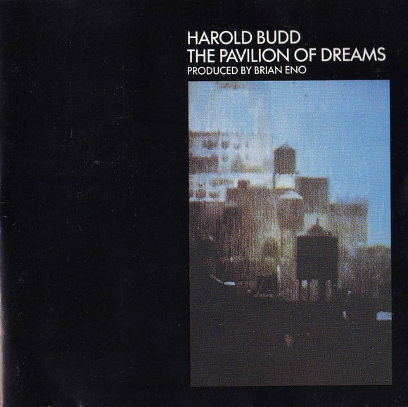 Harold Budd - The Pavilion of Dreams (New CD)