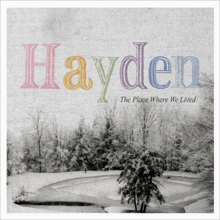 Hayden-place-where-we-lived-new-vinyl